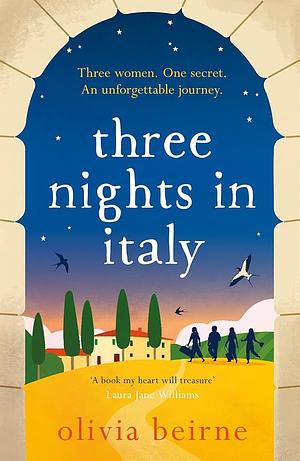 Three Nights in Italy by Olivia Beirne