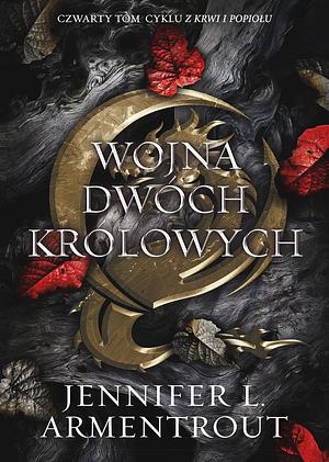 Wojna dwóch królowych. Krew i Popiół. Tom 4 by Jennifer L. Armentrout