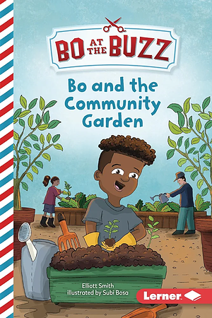 Bo and the Community Garden by Elliott Smith