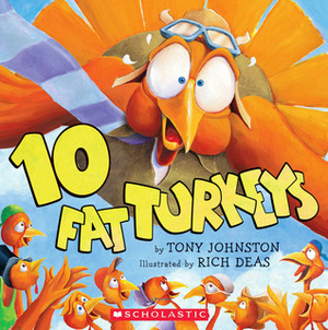 10 Fat Turkeys by Richard F. Deas, Tony Johnston