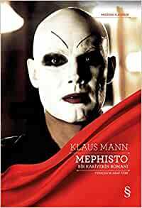 Mephisto - Bir Kariyerin Romanı by Klaus Mann