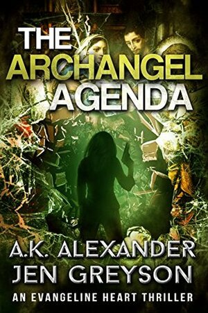 The Archangel Agenda by Jen Greyson, A.K. Alexander