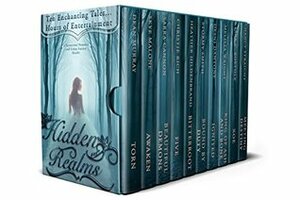 Hidden Realms by Skye Malone, Dean Murray, Sara C. Roethle, Desni Dantone, Nancy Straight, Stormy Smith, Melissa Wright, Christie Rich, Heather Hildenbrand, Sarra Cannon