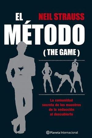 El Metodo by Neil Strauss by Neil Strauss, Neil Strauss