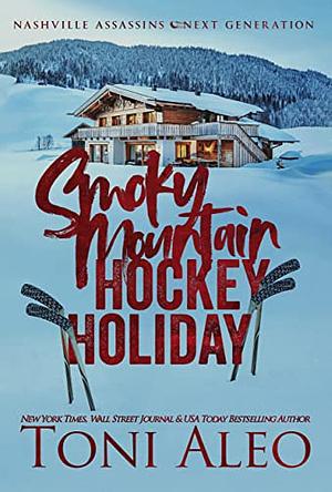 A Smoky Mountain Hockey Holiday by Toni Aleo