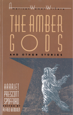 The Amber Gods and Other Stories by Alfred Bendixen