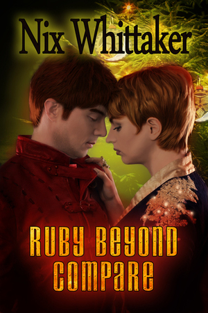 Ruby Beyond Compare by Nix Whittaker
