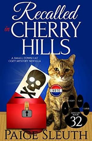 Recalled in Cherry Hills by Paige Sleuth