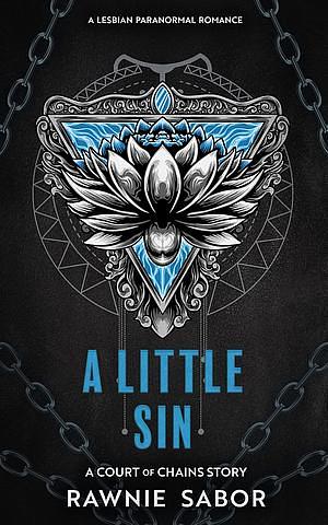 A Little Sin by Rawnie Sabor