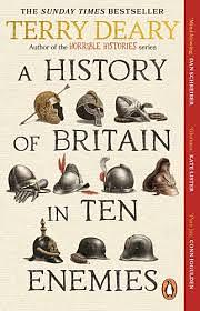 A History of Britain in Ten Enemies by Terry Deary