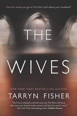 The Wives by Tarryn Fisher