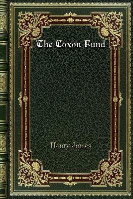 The Coxon Fund by Henry James