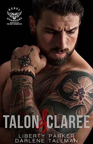 Talon & Claree by Darlene Tallman, Liberty Parker