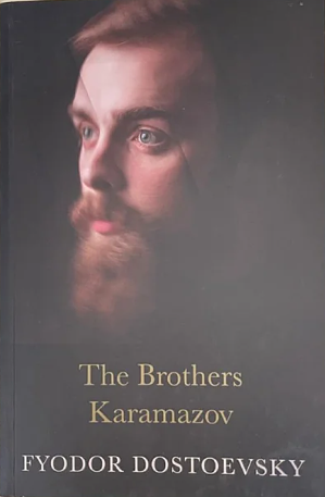 The Brothers Karamazov by Fyodor Dostoevsky