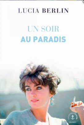 Un soir au paradis by Lucia Berlin