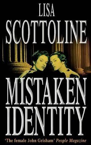 Mistaken Identity by Lisa Scottoline