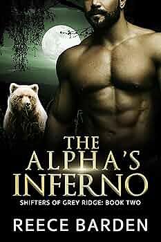 The Alpha's Inferno by Reece Barden