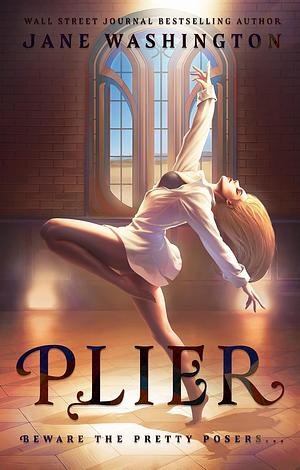 Plier by Jane Washington