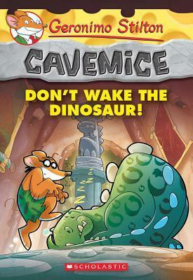 Don't Wake the Dinosaur! by Geronimo Stilton