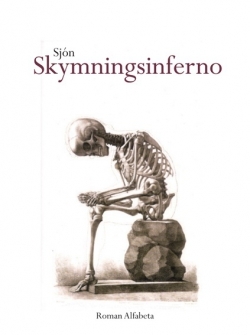Skymningsinferno by Sjón