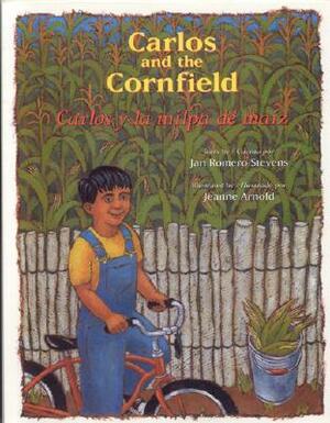 Carlos Y La Milpa de Maiz/Carlos and the Cornfield by Jan Romero Stevens