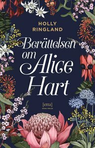 Berättelsen om Alice Hart by Holly Ringland