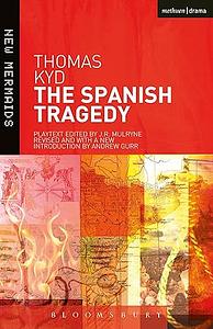 The Spanish Tragedy by Thomas Kyd