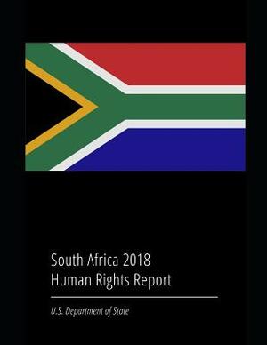 South Africa 2018 Human Rights Report by U. S. Department of State