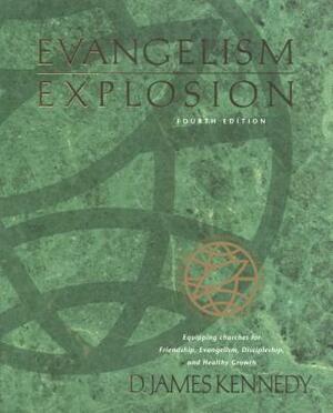 Evangelism Explosion 4th Edition by D. James Kennedy