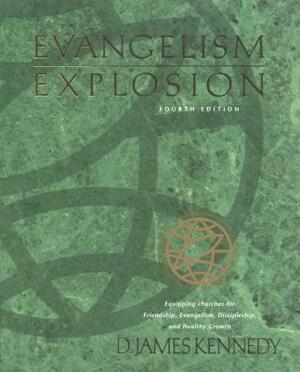 Evangelism Explosion 4th Edition by D. James Kennedy