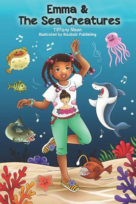 Emma and the Sea Creatures by Tiffany Nixon