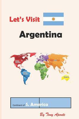 Let's Visit Argentina by Tony Aponte