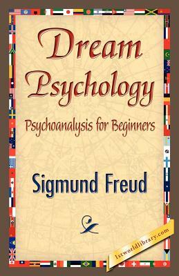 Dream Psychology by Sigmund Freud