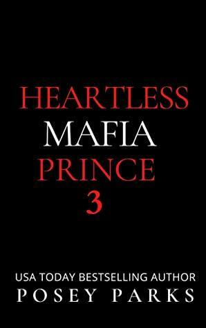 Heartless Mafia Prince 3 by Posey Parks
