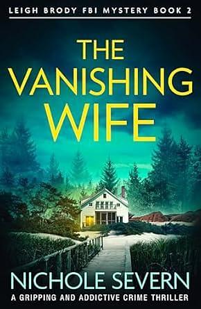 The Vanishing Wife by Nichole Severn, Nichole Severn