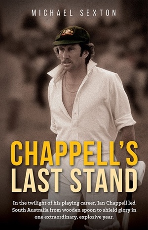 Chappell's Last Stand by Michael Sexton