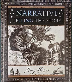 Narrative: Telling the Story by Amy Jones