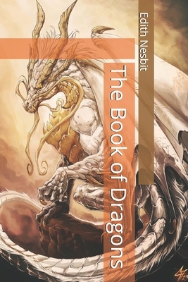 The Book of Dragons by E. Nesbit