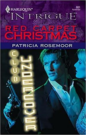 Red Carpet Christmas by Patricia Rosemoor