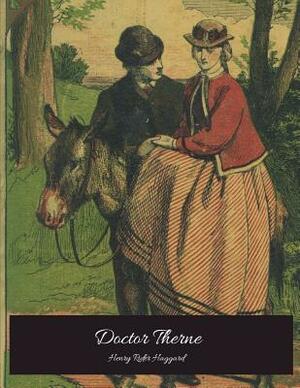 Doctor Therne: The Evergreen Story (Annotated) By Henry Rider Haggard. by H. Rider Haggard