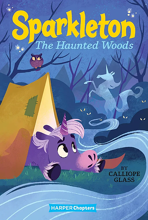 The Haunted Woods by Calliope Glass