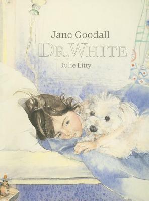 Dr. White by Julie Litty, Jane Goodall