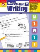 Daily 6-Trait Writing, Grade 1 Teacher Edition by Evan-Moor Educational Publishers