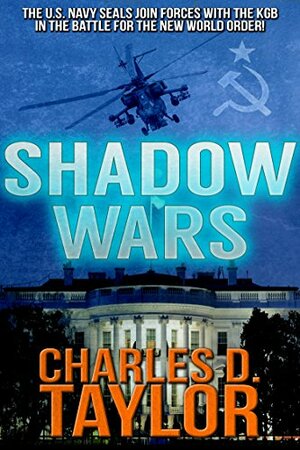 Shadow Wars by Charles D. Taylor