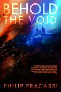 Behold the Void by Philip Fracassi