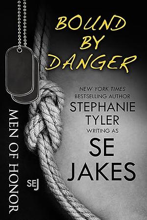 Bound by Danger by S.E. Jakes