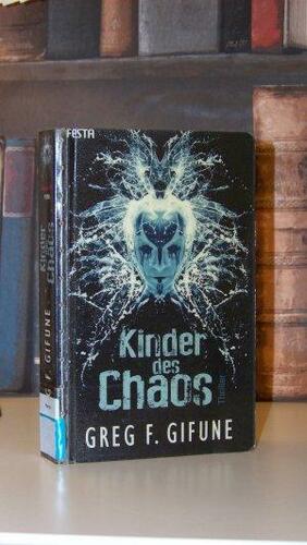 Kinder des Chaos by Greg F. Gifune