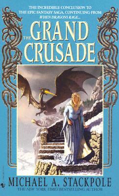 The Grand Crusade by Michael A. Stackpole