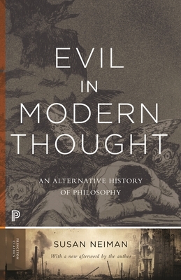 Evil in Modern Thought: An Alternative History of Philosophy by Susan Neiman