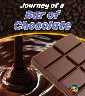 Journey of a Bar of Chocolate by John Malam